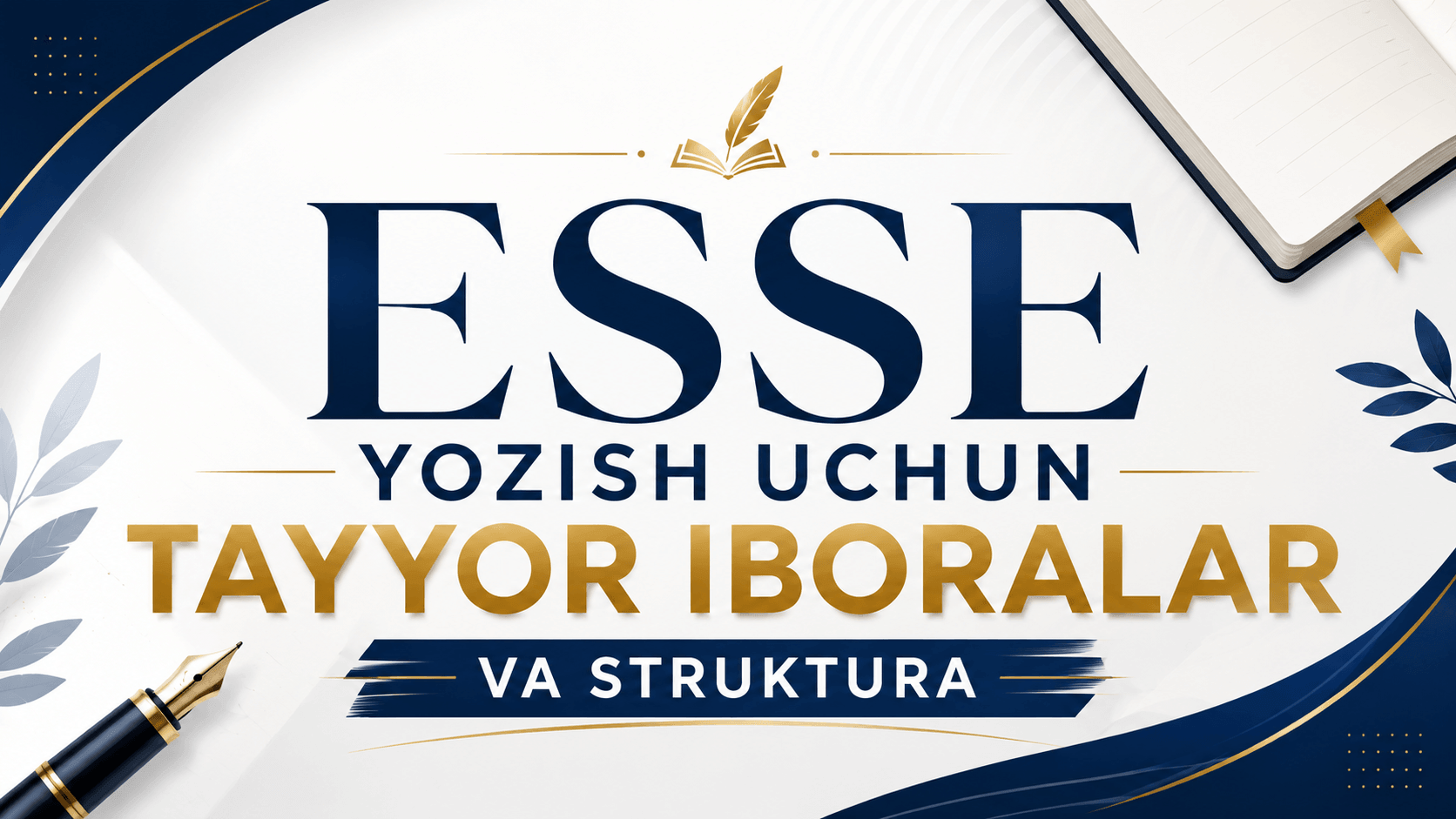 Esse yozish uchun tayyor iboralar va struktura